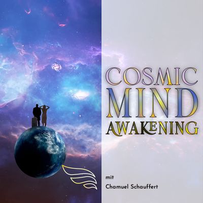 Anmeldung Grossevent: Cosmic Mind Awakening - 13. &amp; 14. Juni 2026