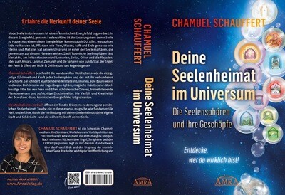 DEINE SEELENHEIMAT IM UNIVERSUM.   DIE SEELENSPHÄREN UND IHRE GESCHÖPFE