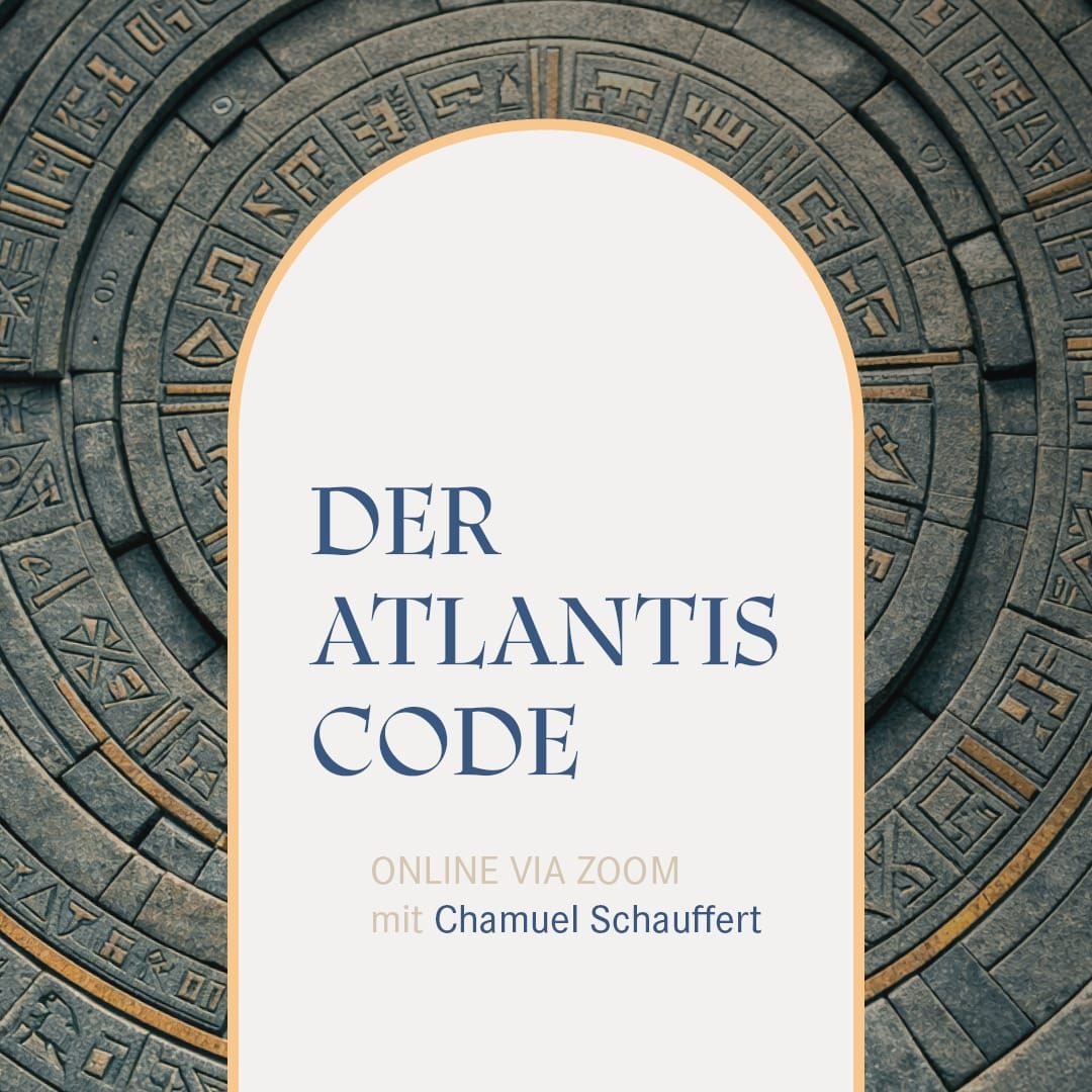 Anmeldung: Der Atlantis Code - Online 21.-22. Februar 2026