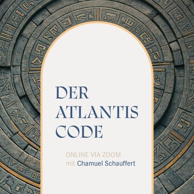 Anmeldung: Der Atlantis Code - Online 21.-22. Februar 2026