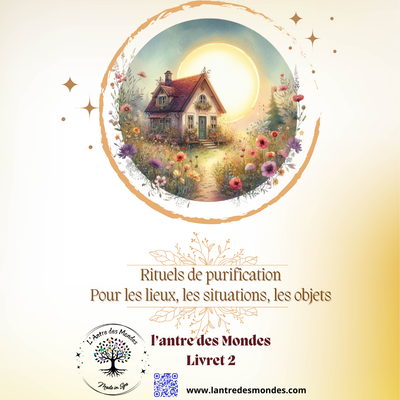 Rituels de purification pour les lieux, situations et objets
