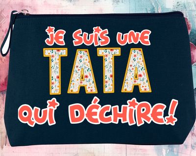 trousse personnalisée une tata qui déchire