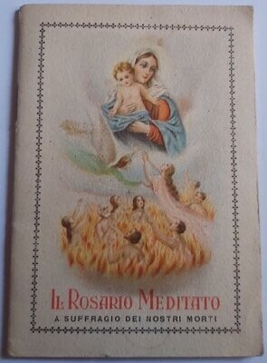Libretto 1942 "Il Rosario Meditato a Suffragio dei Nostri Morti"