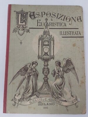 Volume Libro Catalogo L’Esposizione Eucaristica Illustrata Anno 1895