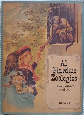 Libro Illustrato In Rilievo Al Giardino Zoologico Rizzoli 1a Edizione 1980