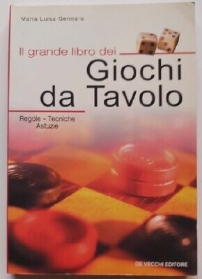Il Grande Libro dei Giochi da Tavolo De Vecchi Editore Anno 2002