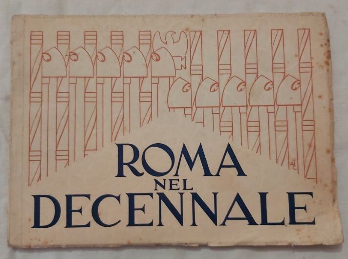 Libretto Roma nel Decennale Mostra della Rivoluzione Fascista ENIT 1932-X (Fascismo)