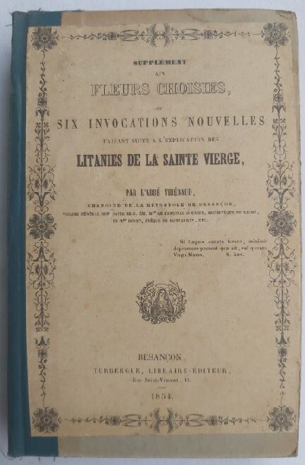 Libro "Fleurs Choisies dans les Litanies de la Sainte Vierge" Thiébaud 1854