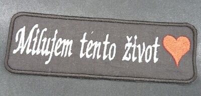 Nášivka MILUJEM TENTO ŽIVOT