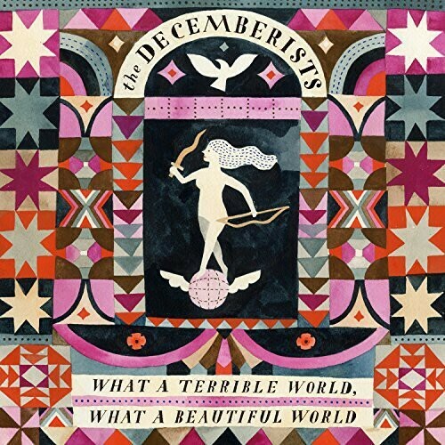 The Decemberists What a Terrible World