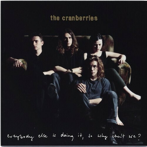The Cranberries / Everybody Else Is Doing It