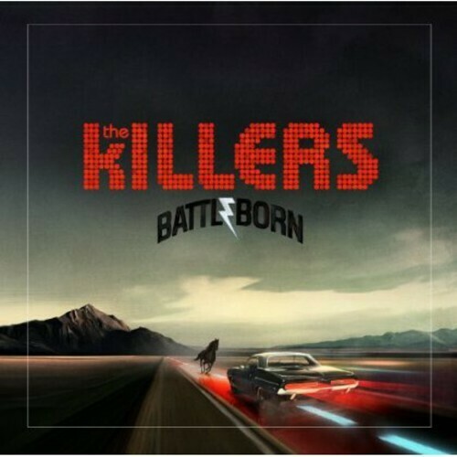 The Killers / Battle Born