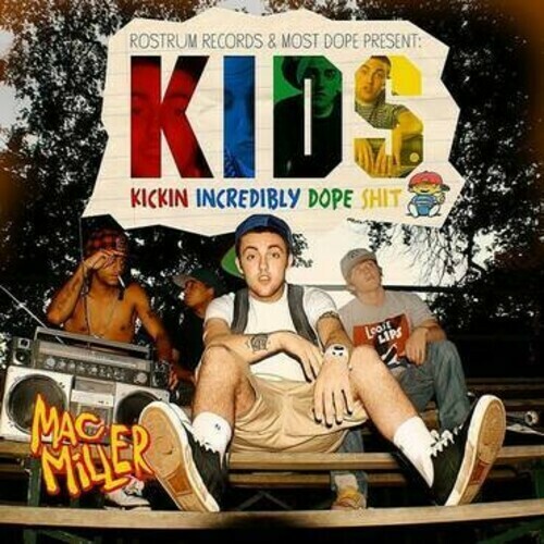 Mac Miller / KIDS