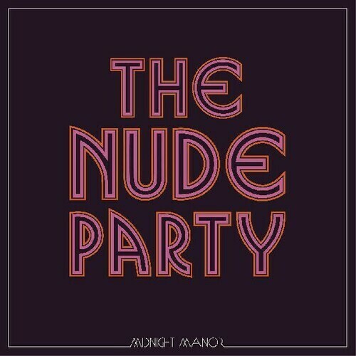 Nude Party / Midnight Manor