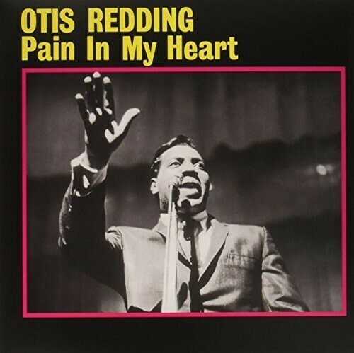 Otis Redding / Pain In My Heart