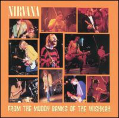 Nirvana / From The Muddy Banks Of The Wishkah