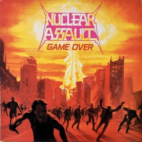 Nuclear Assault / Game Over