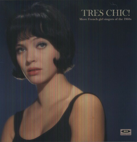 Tres Chic: More French Singers Of The 1960s