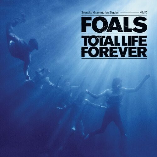 Foals / Total Life Forever