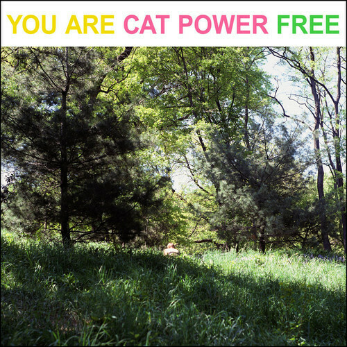 Cat Power / You Are Free