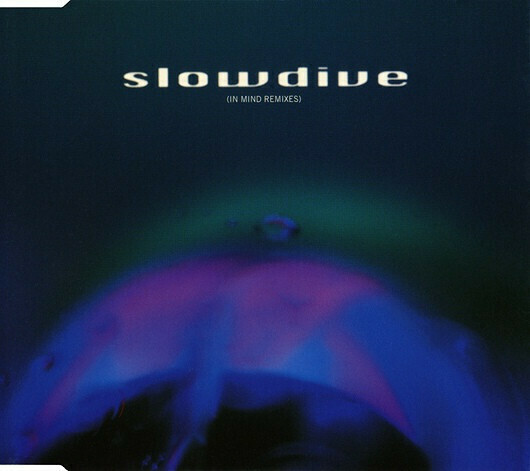 Slowdive / 5: In Mind Remixes
