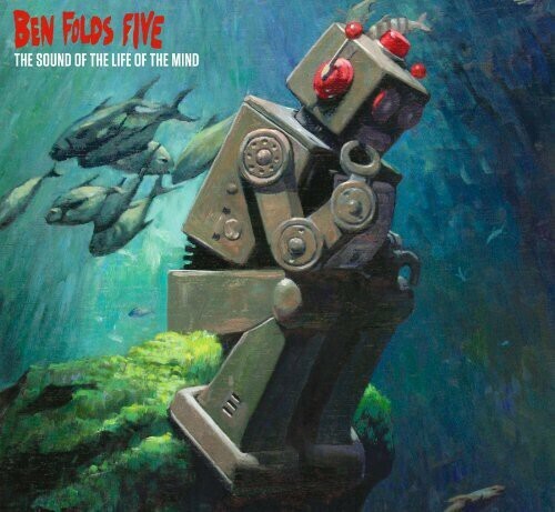 Ben Folds Five / The Sound Of The Life Of The Mind