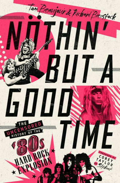 Nothin&#39; But A Good Time Book