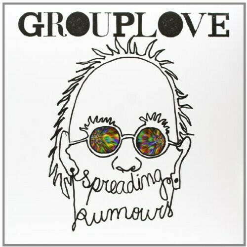 Grouplove / Spreading Rumors