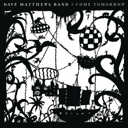 Dave Matthews / Come Tomorrow