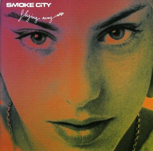 Smoke City / Flying Away