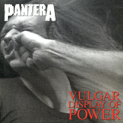 Pantera / Vulgar Display Of Power