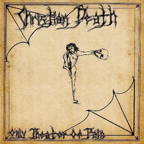 Christian Death / Only Theatre Of Pain