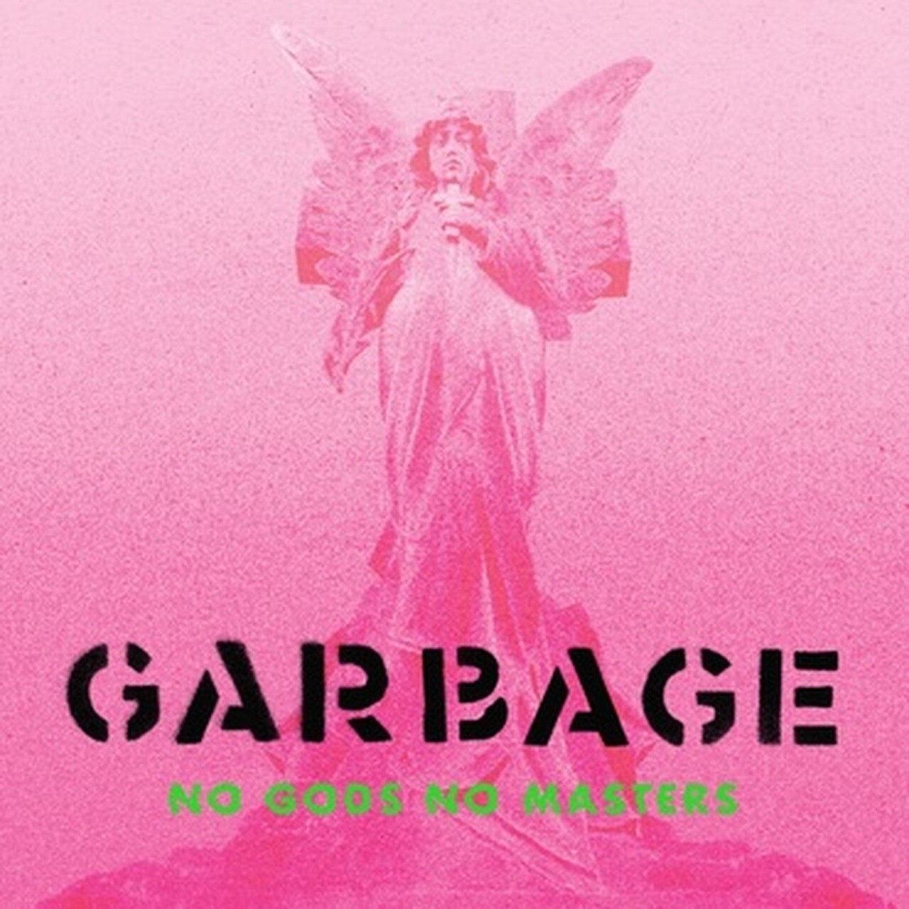 Garbage / No Gods No Master