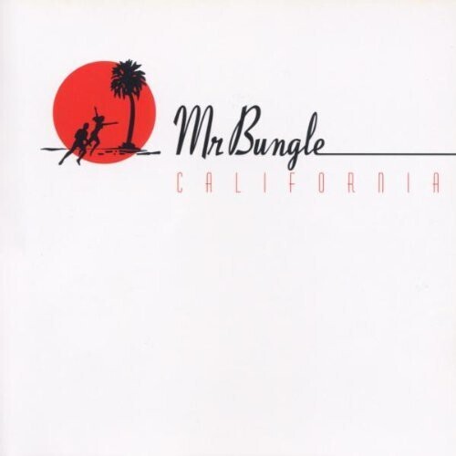 Mr. Bungle / California (Import)