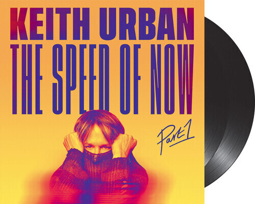 Keith Urban / The Speed Of Now Part 1