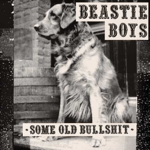 Beastie Boys / Some Old Bullshit