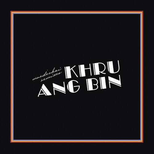 Khruangbin / Mordechai Remix