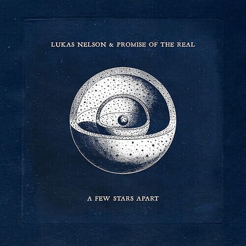 Lukas Nelson / Few Stars Apart