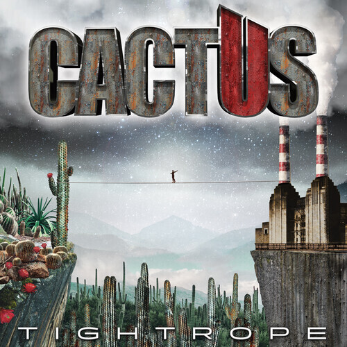Cactus / Tightrope
