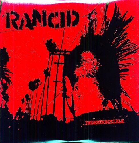 Rancid / Indestructable