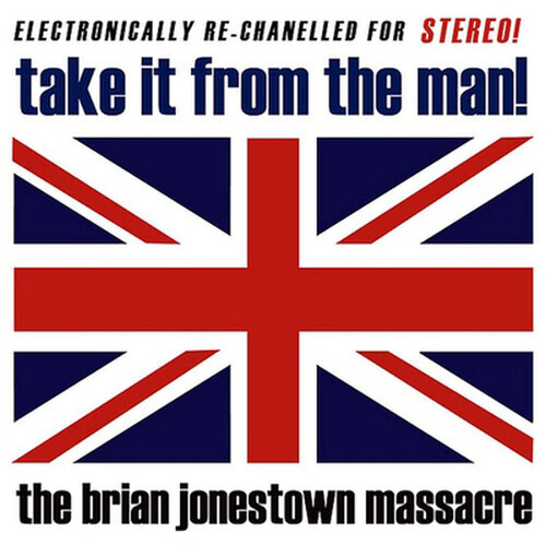 The Brian Jonestown Massacre / Take It From The Man