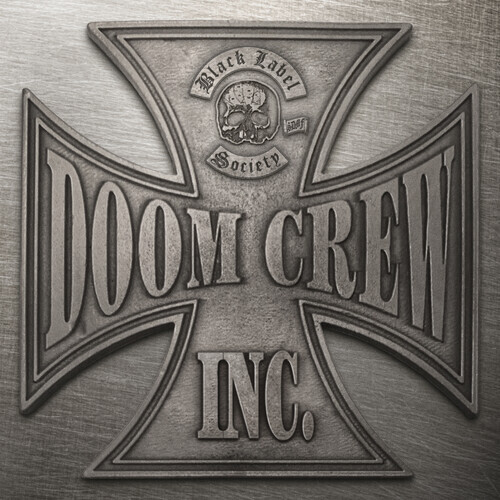 Black Label Society / Doom Crew Inc.