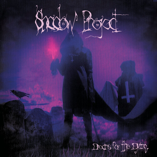Shadow Project / Dreams For The Dying