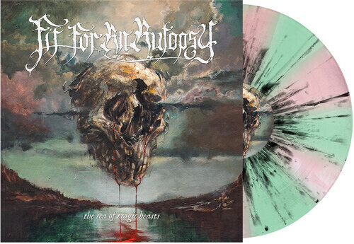 Fit For An Autopsy / Sea Of Tragic Beasts