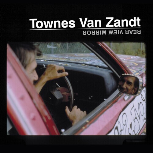 Townes Van Zandt / Rear View Mirror