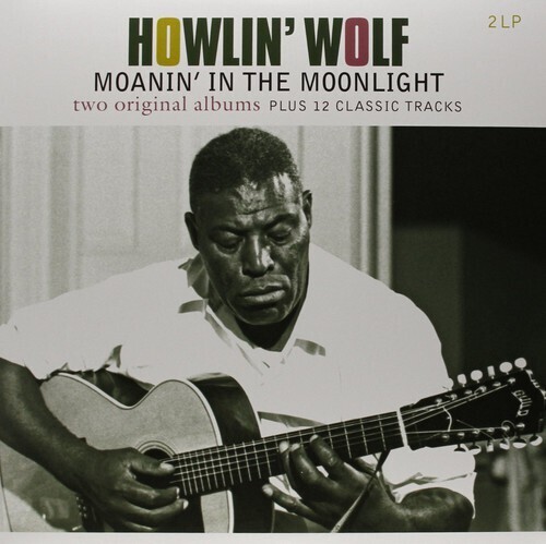 Howlin&#39; Wolf / Moanin&#39; In The Moonlight