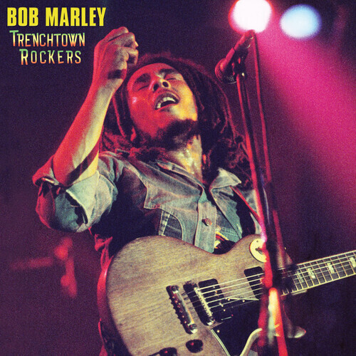 Bob Marley / Trenchtown Rock