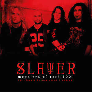 Slayer / Monsters Of Rock 1994 (Import)