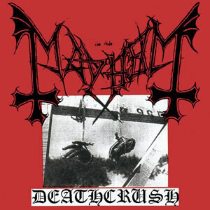 Mayhem / Deathcrush (Import)