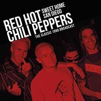 Red Hot Chili Peppers / Sweet Home San Diego (Import)